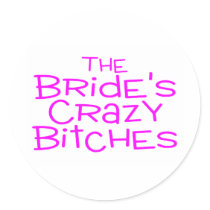 The Brides Crazy Bitches Pink