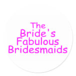 The Brides Fabulous Bridesmaids (Pink) stickers