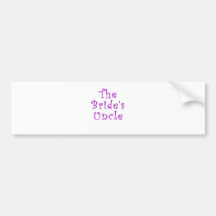 The Brides Uncle Bumper Sticker