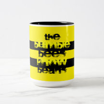 The Bumble Bees Know Beans II Coffee Mugs