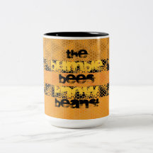 The Bumble Bees Know Beans! III Coffee Mug