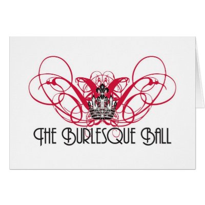 The Burlesque Ball Logo Card by jacbowie