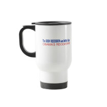 The Bush Recession was better than Obama's Recover Coffee Mug