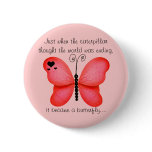 The Butterfly Motivational Button
