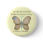 The Butterfly Motivational Button