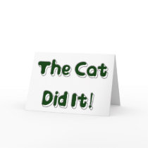 The Cat Did It! Greeting Card