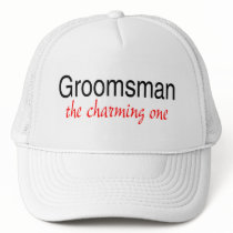 The Charming One (Groomsman) Trucker Hats