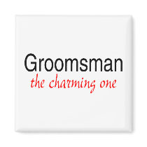 The Charming One (Groomsman) Magnet