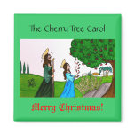 The Cherry Tree Carol magnets