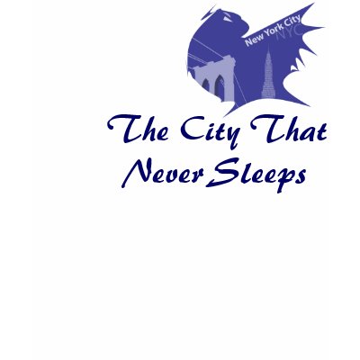 The City That Never Sleeps Tshirt by MrDanySan