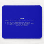 The Computer Blue Screen of Death Mouse Pads
