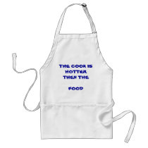 THE COOK IS HOTTER THEN THE                    ... APRONS