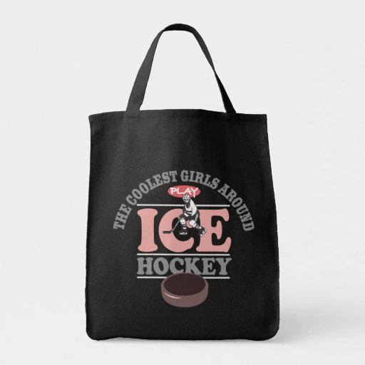 The Coolest Girls Around Play Ice Hockey Tote Bag