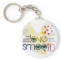 the course of true love never did run smooth keychains