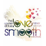 the course of true love never did run smooth t-shirts