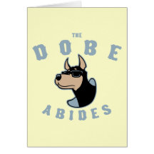 The Dobe Abides Greeting Cards