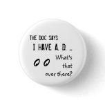 The Doc says Pinback Button