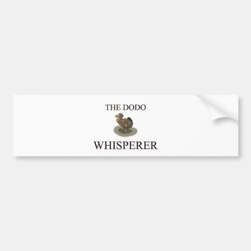 The Dodo Whisperer Bumper Stickers