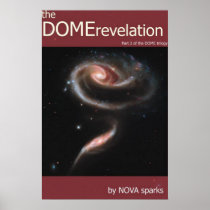 the DOMErevelation by NOVA sparks Print