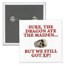 The Dragon Ate the Maiden Pinback Buttons