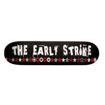 The Early Strike SKATE Deck