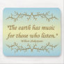 The Earth Has Music Mousepad
