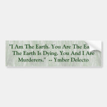 The Earth Is Dying Bumper Sticker