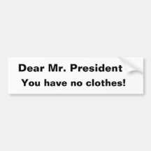 The Emperor Has No Clothes! Bumper Sticker