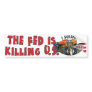 The Fed is Killing U.S. Bumper Stickers