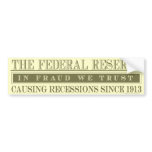 The Federal Reserve Bumper Sticker bumper stickers