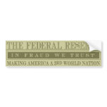 The Federal Reserve Bumper Sticker bumper stickers