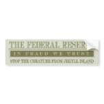 The Federal Reserve Bumper Sticker bumper stickers