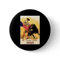 The Fiesta De Toros In Spain Pinback Button