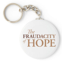 The Fraudacity of Hope Key Chain
