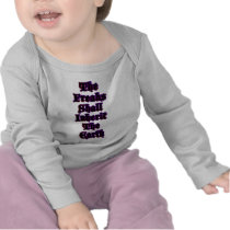 The Freaks Shall Inherit The Earth Tee Shirts