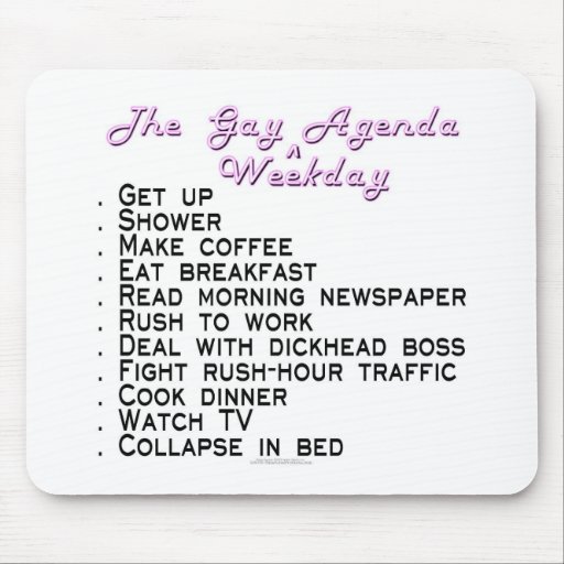 The gay [weekday] agenda mousemat