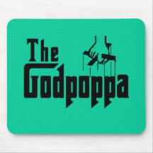 The Godpoppa Fun Father's Day Apparel Mousepad