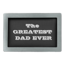 The Greatest Dad Ever  Belt Buckle belt buckles