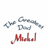 The Greatest Dad, Mickel-Sweatshirt embroidered shirts