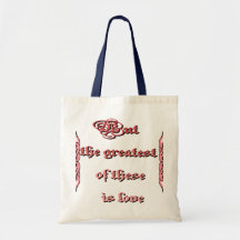 The Greatest Is Love Bags