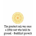The greatest oak was once a little nut who held... t-shirts