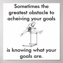the greatest obstacle to your goals print