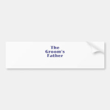The Grooms Father Bumper Stickers