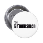 The Groomsmen (Mafia) Pinback Button