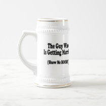 The Guy Getting Married Show Me The Boobs Mugs
