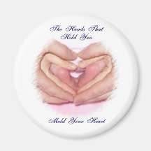 The Hands That Hold You magnet