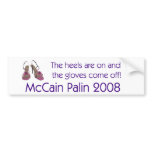 The Heels are on the gloves come off Bumper Sticker