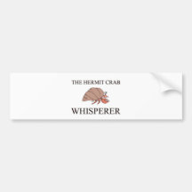 The Hermit Crab Whisperer Bumper Stickers