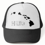 The HI life Trucker Hat