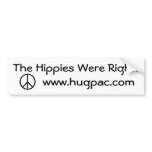 The Hippies Were Right! bumper stickers